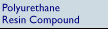 polyurethane resin compound